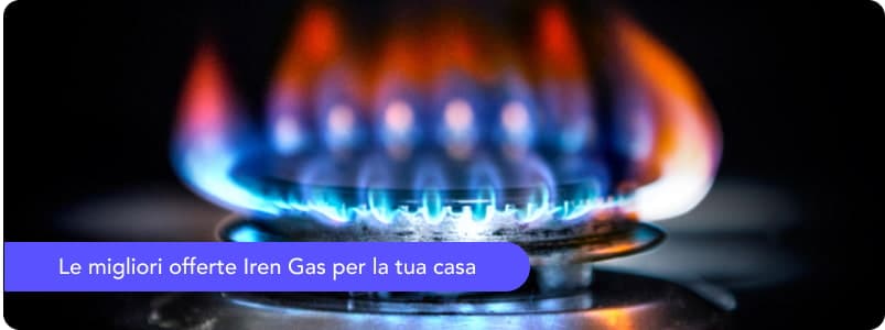 Le migliori offerte Iren Gas per la tua casa