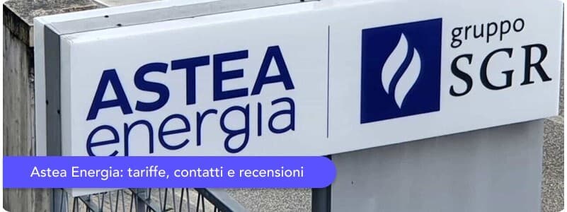 Astea Energia: scopri i contatti, le offerte e le recensioni del fornitore marchigiano
