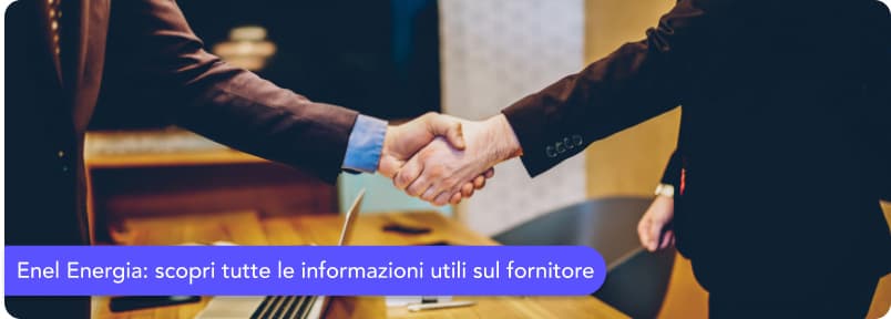 Enel Energia: scopri tutte le informazioni sul fornitore nel mercato libero
