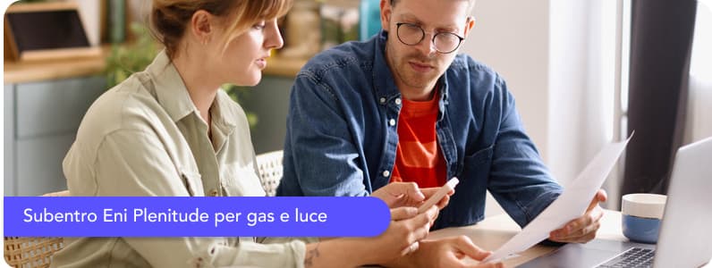 Guida al subentro Eni Plenitude per Luce e Ga: costi e tempi da considerare
