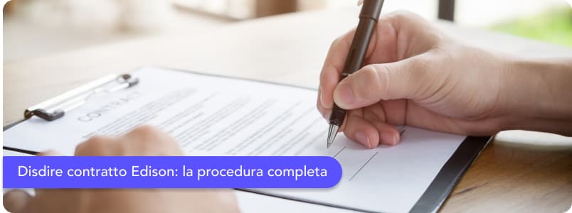 Come disdire un contratto Edison: scopri la procedura completa