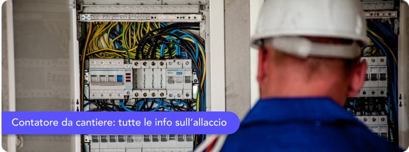 Contatore Cantiere: Tutto sull'Allaccio Temporaneo e le Sue Specifiche