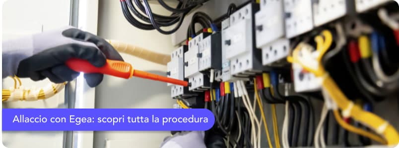 Allaccio con Egea: scopri costi, tempistiche e procedura per attivare il contatore