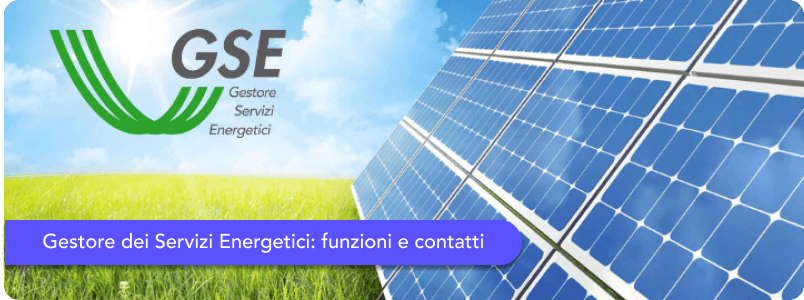 GSE: quali sono le funzioni del Gestore dei Servizi Energetici?