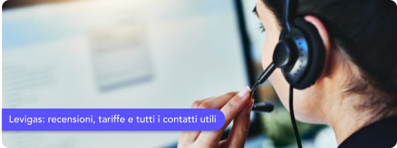 Levigas: scopri le recensioni, le tariffe e i contatti utili del fornitore
