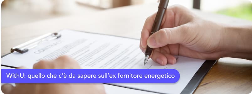 WithU: scopri energia, mobile, fibra, contatti e recensioni dell'ex fornitore energetico