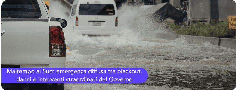 Maltempo al Sud: emergenza diffusa tra blackout, danni e interventi straordinari del Governo