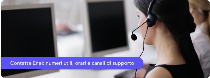 Contatti e assistenza clienti Enel: numero verde e canali ufficiali