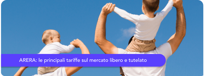 ARERA tariffe: prezzi luce e gas nel mercato libero e mercato tutelato