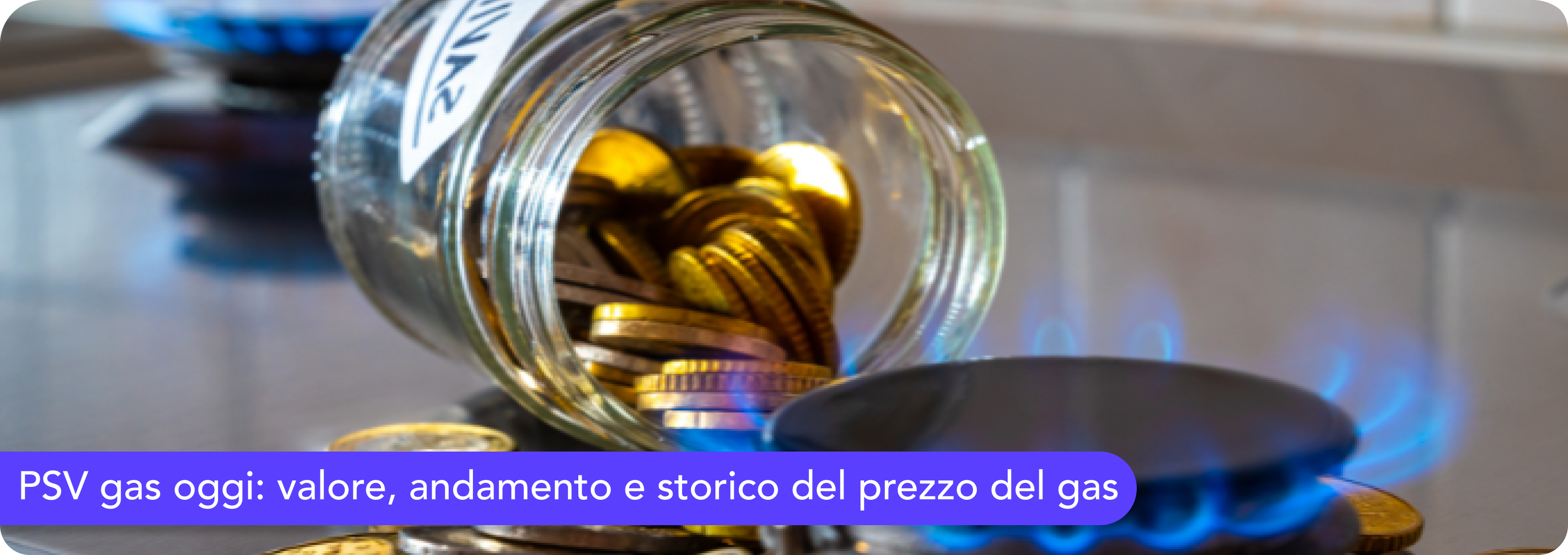 PSV gas oggi: valore, andamento e storico del prezzo del gas