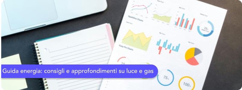 Guida energia: consigli e approfondimenti su luce e gas