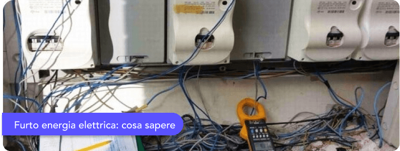 Furto energia elettrica: conseguenze, come denunciare e come difendersi