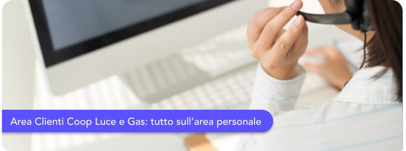 Accendi luce e gas Coop: login e accesso all’Area Clienti