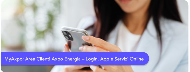 MyAxpo: Area Clienti Axpo Energia – Login, App e Servizi Online
