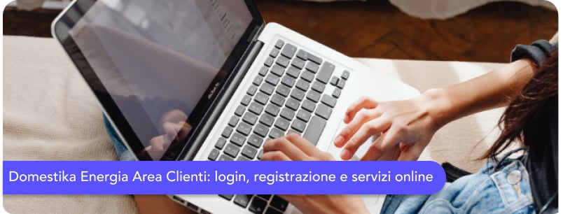 Domestika Energia Area Clienti: login, registrazione e servizi online