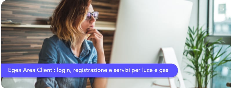 Egea Area Clienti: login, registrazione e servizi per luce e gas