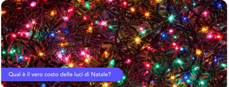 Quanto costano davvero le luci di Natale?