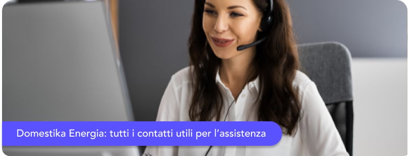 Numero Verde Domestika energia: contatti e assistenza