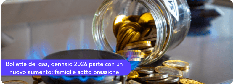 Bollette del gas, gennaio 2026 parte con un nuovo aumento: famiglie sotto pressione