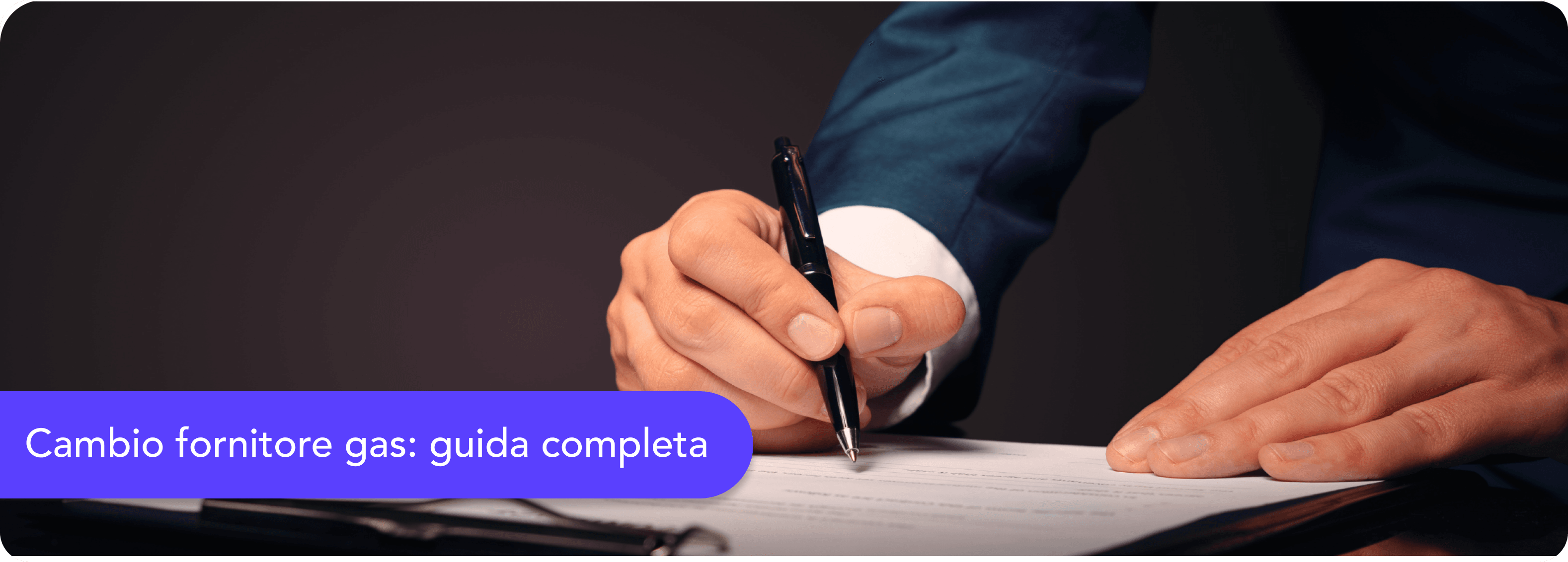 Cambio fornitore gas: guida pratica su costi, tempi e procedura