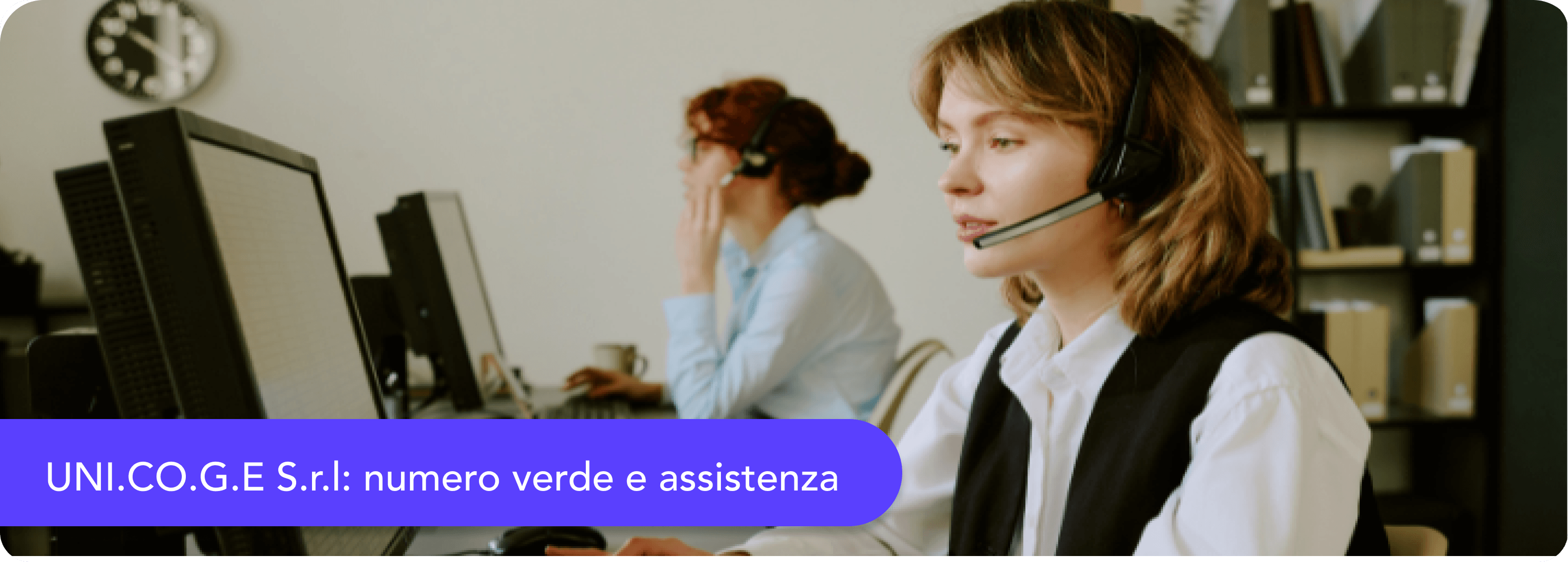 Numero verde Unicoge e assistenza per ogni problema