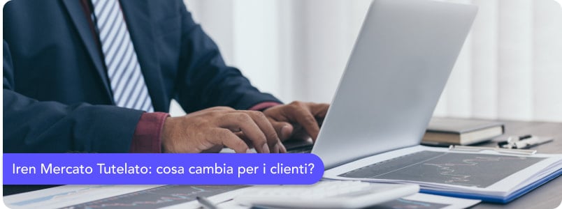 Iren mercato tutelato: fine del servizio di tutela