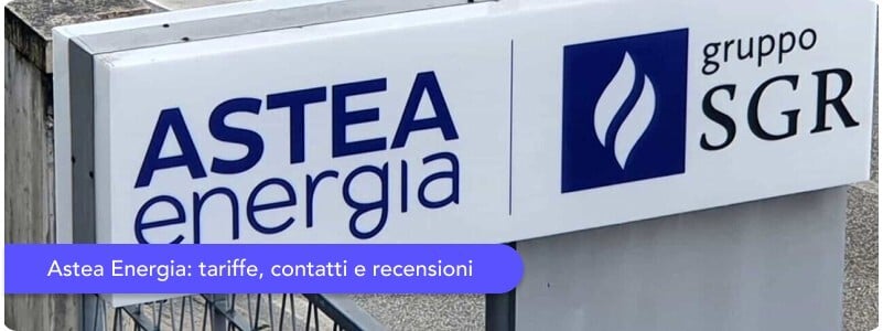 Astea Energia: scopri i contatti, le offerte e le recensioni del fornitore marchigiano