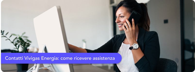 Vivigas Energia: contatti e numeri verdi per ricevere assistenza
