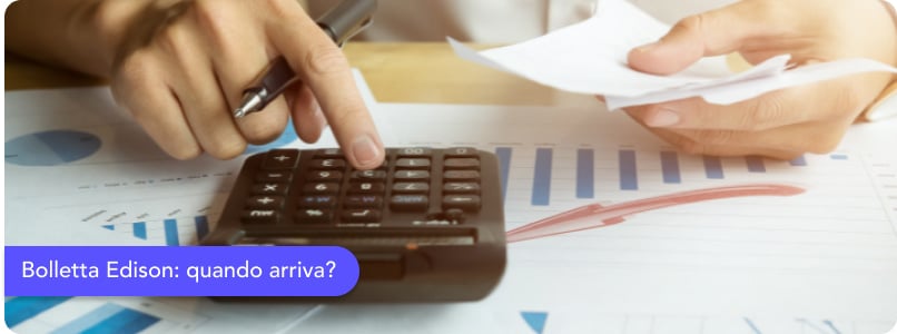 Bolletta Edison: quando arriva?