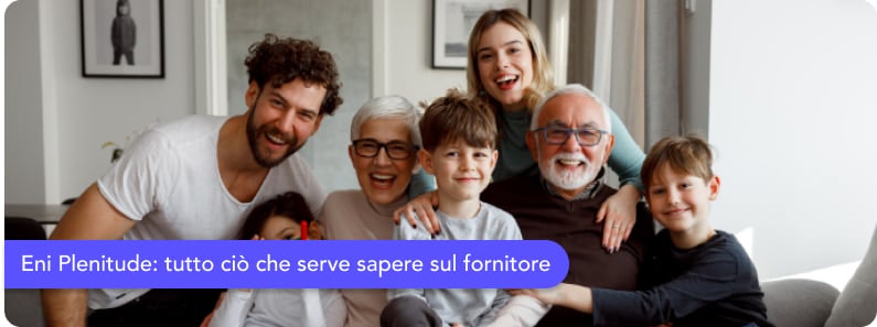 Eni Plenitude: tutto ciò che c'è da sapere sul fornitore