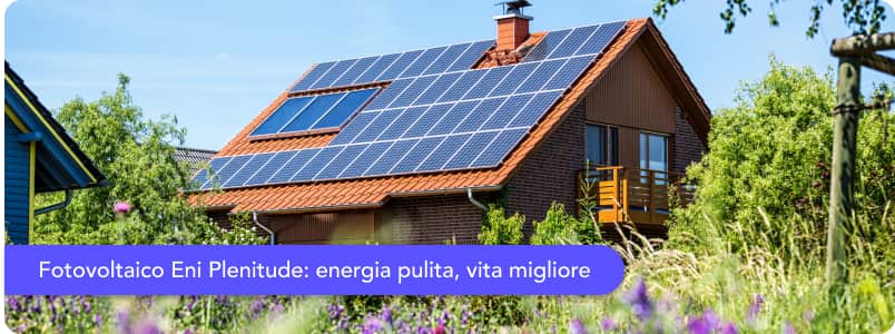 L'impianto Fotovoltaico di Eni Plenitude: vantaggi e costi