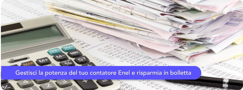 Scegliere la potenza del contatore Enel: in che casi aumentarla o ridurla