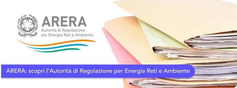 ARERA: scopri tutto sull'Autorità di Regolazione Energia Reti e Ambiente