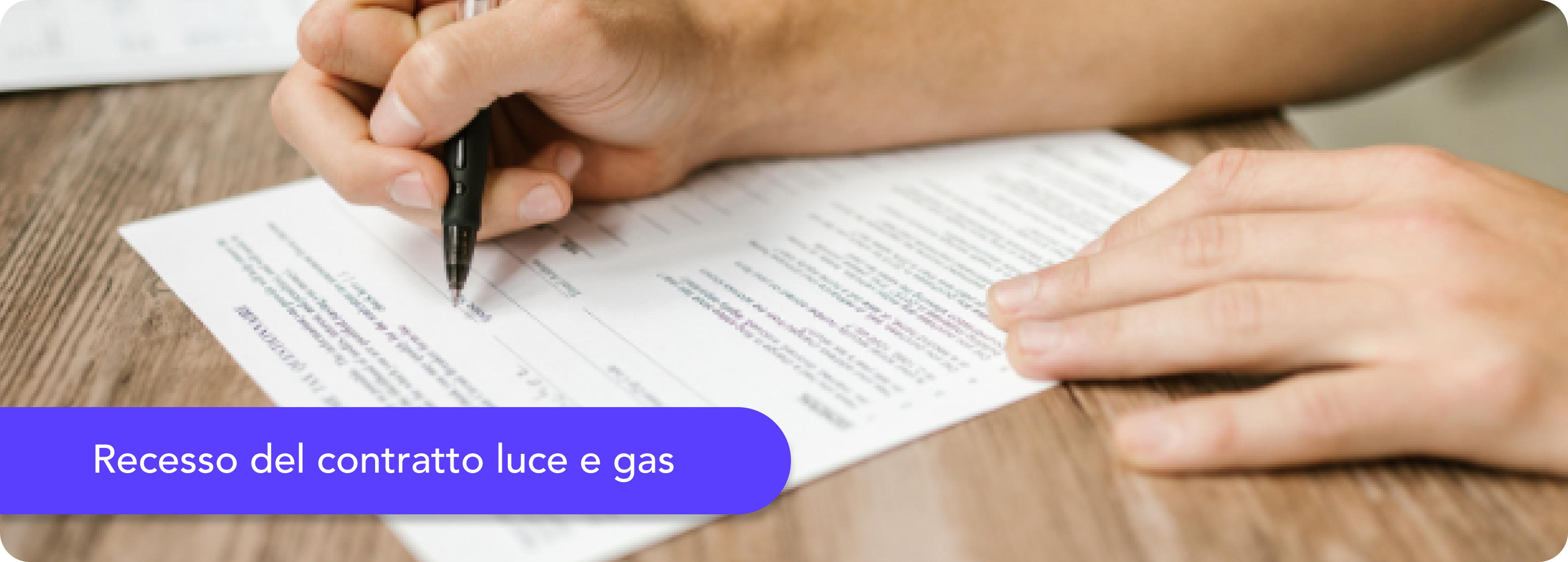 In che cosa consiste il recesso del contratto luce e gas? Le differenze con ripensamento e disdetta