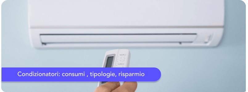 Condizionatore: consumi, costi e come risparmiare