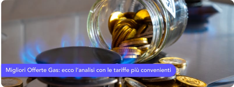 Le migliori offerte gas: un confronto delle tariffe più convenienti del momento - L'analisi di Papernest