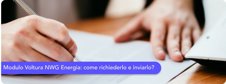 La voltura con NWG: la guida completa sull'operazione con il fornitore