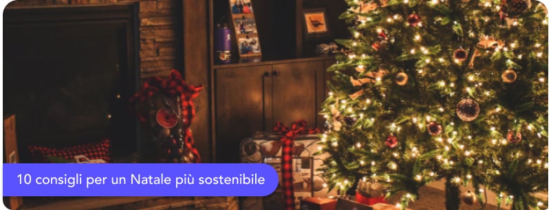 10 consigli pratici per un Natale sostenibile: idee semplici per feste più green