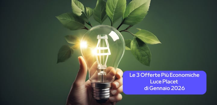 Le 3 Offerte Più Economiche Luce Placet e Mercato Libero di Marzo 2026