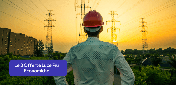 Le 3 Offerte Luce Più Convenienti: marzo 2026