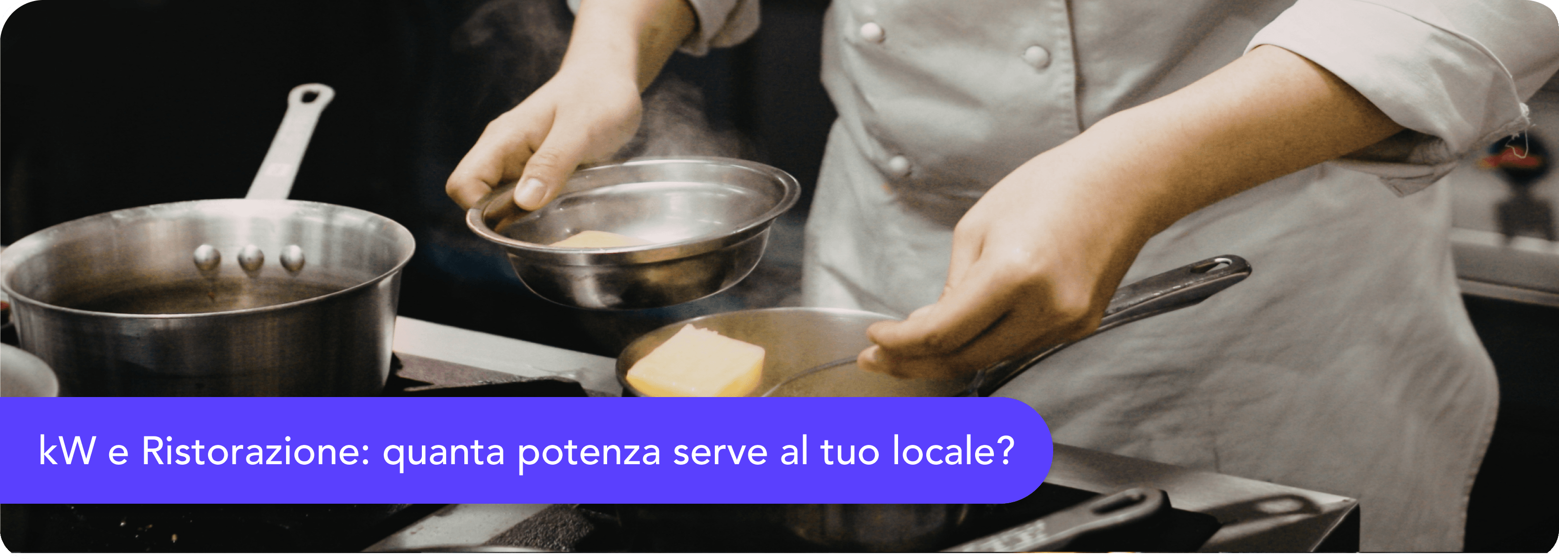 Quanti kW servono per un ristorante, un bar o una pizzeria?