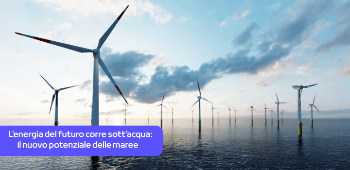L’energia del futuro sott’acqua: oltre 100 terawattora generati dalle maree